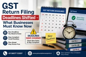 GST Return Filing Deadlines Shifted – What Businesses Must Know Now