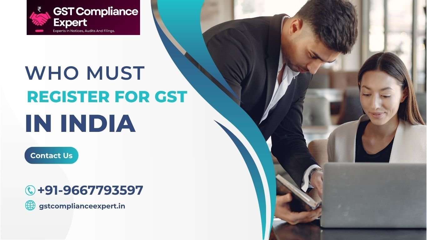 Who Must Register for GST in India