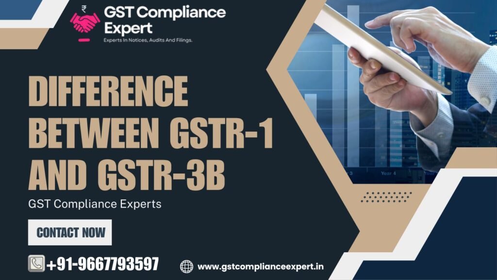 Difference Between GSTR-1 and GSTR-3B