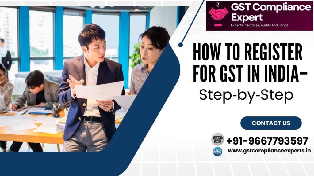 How to Register for GST in India – Step‑by‑Step