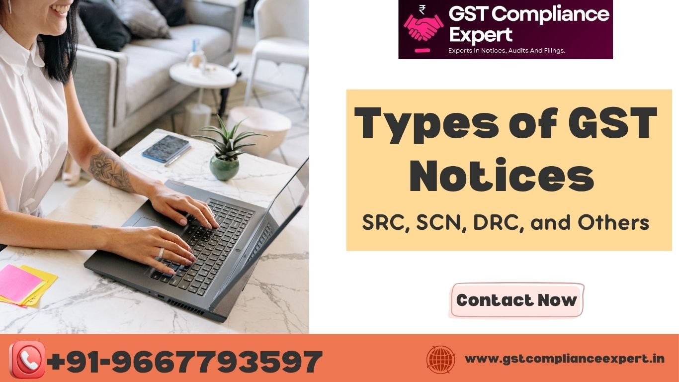 Types of GST Notices – SRC, SCN, DRC, and Others