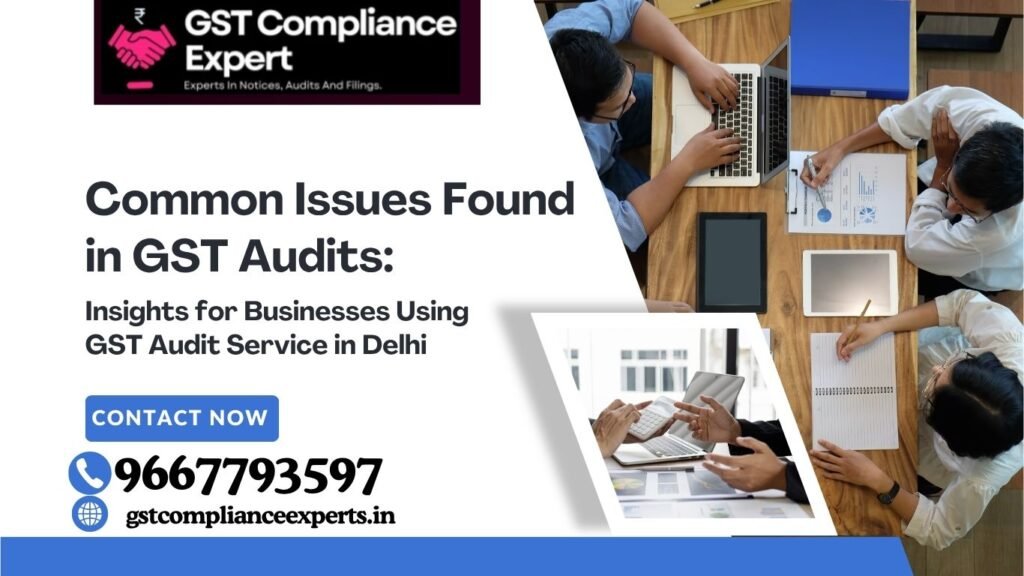 Common Issues Found in GST Audits: