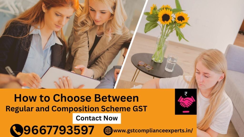How to Choose Between Regular and Composition Scheme GST