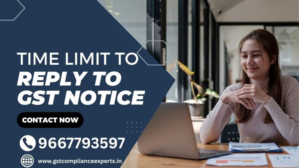 Time Limit to Reply to GST Notice