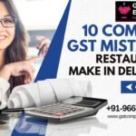 10 Common GST Mistakes Restaurants Make in Delhi NCR