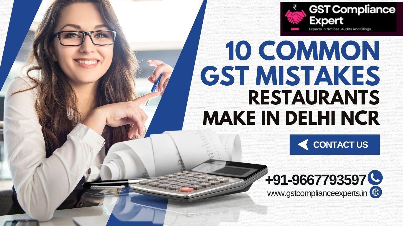 10 Common GST Mistakes Restaurants Make in Delhi NCR