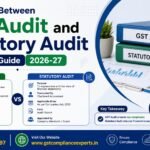 Difference Between GST Audit and Statutory Audit: