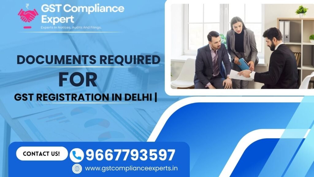 Documents Required for GST Registration in Delhi |