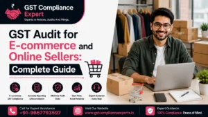 GST Audit for E-commerce and Online Sellers: Complete Guide