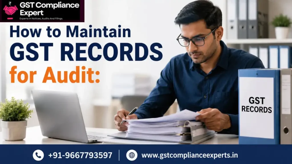 How to Maintain GST Records for Audit: