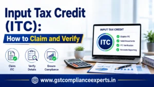 Input Tax Credit (ITC): How to Claim and Verify